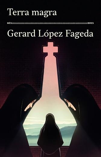 TERRA MAGRA | 9788417353575 | GERARD LÓPEZ FAGEDA | Libreria Geli - Librería Online de Girona - Comprar libros en catalán y castellano