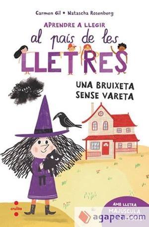APRENDRE A LLEGIR-1.UNA BRUIXETA SENSE VARETA | 9788466157940 | GIL, CARMEN | Libreria Geli - Librería Online de Girona - Comprar libros en catalán y castellano