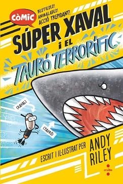 SÚPER XAVAL-3.EL TAURÓ TERRORÍFIC | 9788466157551 | RILEY, ANDY | Libreria Geli - Librería Online de Girona - Comprar libros en catalán y castellano