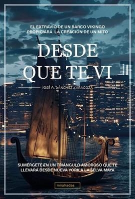 DESDE QUE TE VI | 9788410329881 | SÁNCHEZ ZARAGOZA, JOSÉ A. | Libreria Geli - Librería Online de Girona - Comprar libros en catalán y castellano