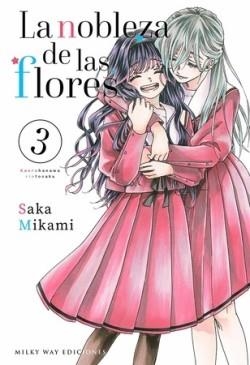 LA NOBLEZA DE LAS FLORES-3 | 9788410223769 | SAKA,MIKAMI | Libreria Geli - Librería Online de Girona - Comprar libros en catalán y castellano