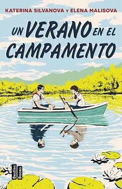 UN VERANO EN EL CAMPAMENTO | 9788427053083 | MALISOVA, ELENA/SILVANOVA, KATERINA | Libreria Geli - Librería Online de Girona - Comprar libros en catalán y castellano