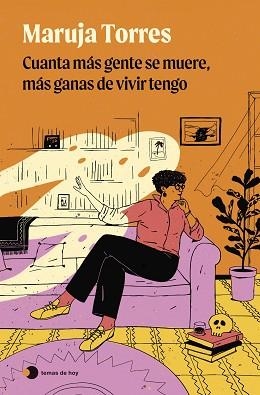 CUANTA MÁS GENTE SE MUERE, MÁS GANAS DE VIVIR TENGO | 9788419812735 | TORRES, MARUJA | Llibreria Geli - Llibreria Online de Girona - Comprar llibres en català i castellà