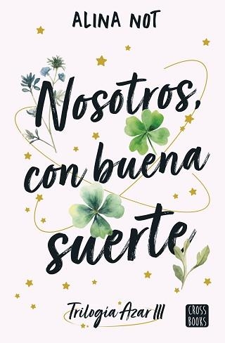 NOSOTROS,CON BUENA SUERTE | 9788408292111 | NOT, ALINA | Libreria Geli - Librería Online de Girona - Comprar libros en catalán y castellano