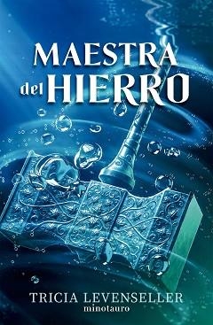 FORJADORA DE ESPADAS Nº 02 MAESTRA DEL HIERRO | 9788445017197 | LEVENSELLER, TRICIA | Libreria Geli - Librería Online de Girona - Comprar libros en catalán y castellano
