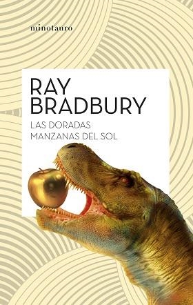LAS DORADAS MANZANAS DEL SOL(NUEVA EDICIÓN 2024) | 9788445018217 | BRADBURY, RAY | Libreria Geli - Librería Online de Girona - Comprar libros en catalán y castellano