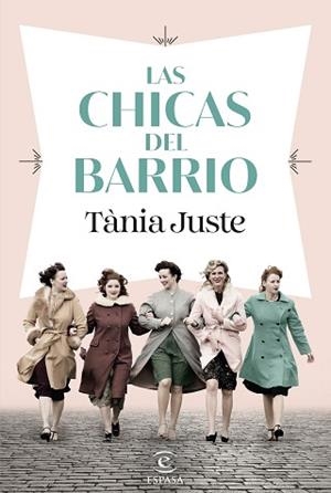 LAS CHICAS DEL BARRIO | 9788467074437 | JUSTE, TÀNIA | Llibreria Geli - Llibreria Online de Girona - Comprar llibres en català i castellà