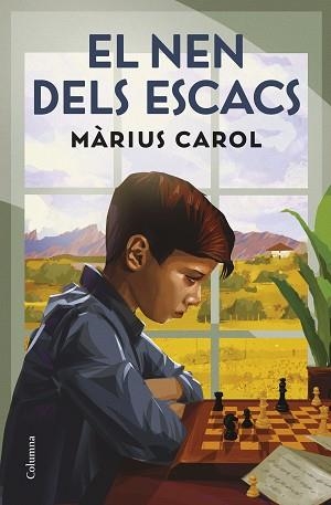 EL NEN DELS ESCACS | 9788466432269 | CAROL PAÑELLA, MÀRIUS | Libreria Geli - Librería Online de Girona - Comprar libros en catalán y castellano