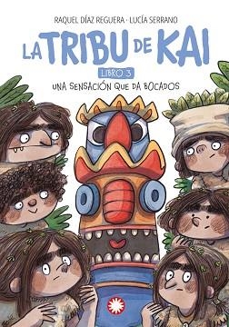 LA TRIBU DE KAI-3.UNA SENSACIÓN QUE DA BOCADOS | 9788410090224 | DÍAZ REGUERA, RAQUEL | Libreria Geli - Librería Online de Girona - Comprar libros en catalán y castellano