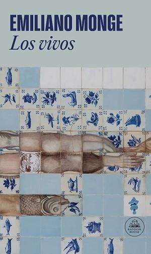 LOS VIVOS | 9788439744092 | MONGE, EMILIANO | Libreria Geli - Librería Online de Girona - Comprar libros en catalán y castellano