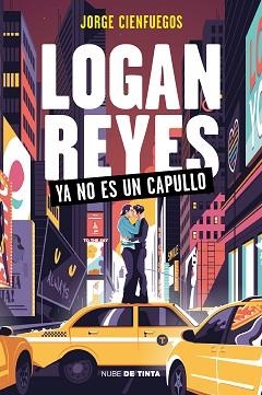 LOGAN REYES YA NO ES UN CAPULLO | 9788418050992 | CIENFUEGOS, JORGE | Libreria Geli - Librería Online de Girona - Comprar libros en catalán y castellano