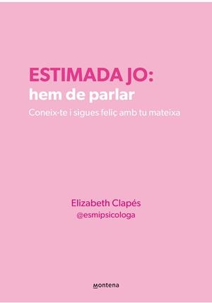 ESTIMADA JO.HEM DE PARLAR | 9788410298330 | CLAPÉS, ELIZABETH | Llibreria Geli - Llibreria Online de Girona - Comprar llibres en català i castellà