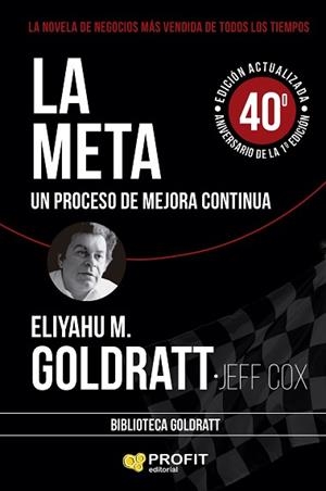 LA META.UN PROCESO DE MEJORA CONTINUA | 9788410235267 | M. GOLDRATT, ELIYAHU/COX, JEFF | Libreria Geli - Librería Online de Girona - Comprar libros en catalán y castellano