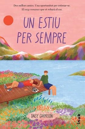 UN ESTIU PER SEMPRE | 9788419968234 | GARRISON, DAISY | Libreria Geli - Librería Online de Girona - Comprar libros en catalán y castellano