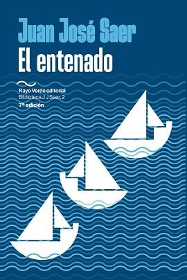 EL ENTENADO | 9788419206138 | JOSÉ SAER, JUAN | Libreria Geli - Librería Online de Girona - Comprar libros en catalán y castellano
