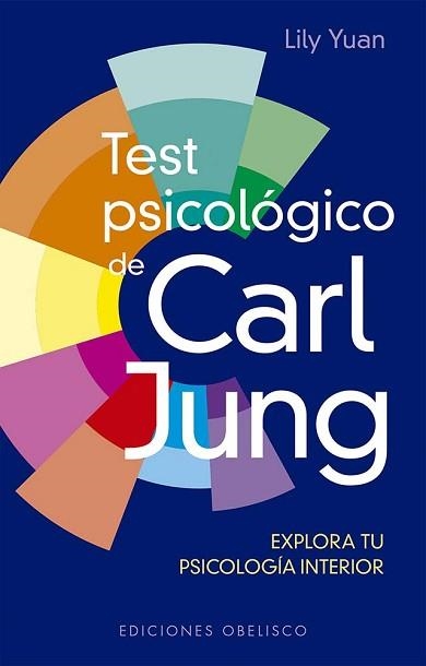 TEST PSICOLÓGICO DE CARL JUNG + CARTAS | 9788411721363 | YUAN, LILY | Libreria Geli - Librería Online de Girona - Comprar libros en catalán y castellano