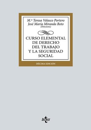 CURSO ELEMENTAL DE DERECHO DEL TRABAJO Y LA SEGURIDAD SOCIAL(10ª EDICIÓN 2024) | 9788430990771 | VELASCO PORTERO, Mª TERESA/MIRANDA BOTO, JOSÉ MARÍA | Llibreria Geli - Llibreria Online de Girona - Comprar llibres en català i castellà