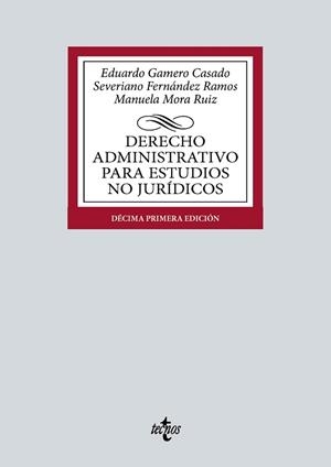 DERECHO ADMINISTRATIVO PARA ESTUDIOS NO JURÍDICOS(11ª EDICIÓN 2024) | 9788430990696 | GAMERO CASADO, EDUARDO/FERNÁNDEZ RAMOS, SEVERIANO | Llibreria Geli - Llibreria Online de Girona - Comprar llibres en català i castellà