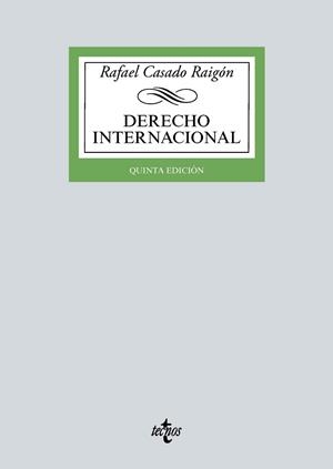 DERECHO INTERNACIONAL(5ª EDICIÓN 2024) | 9788430990689 | CASADO RAIGÓN, RAFAEL | Llibreria Geli - Llibreria Online de Girona - Comprar llibres en català i castellà