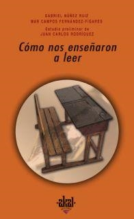 COMO NOS ENSEÑARON A LEER | 9788446022435 | NUÑEZ,GABRIEL/CAMPOS,MAR | Llibreria Geli - Llibreria Online de Girona - Comprar llibres en català i castellà