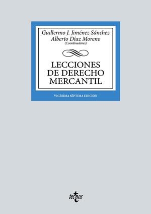 LECCIONES DE DERECHO MERCANTIL(27ª EDICIÓN 2024) | 9788430990481 | JIMÉNEZ SÁNCHEZ, GUILLERMO J./DÍAZ MORENO, ALBERTO | Libreria Geli - Librería Online de Girona - Comprar libros en catalán y castellano