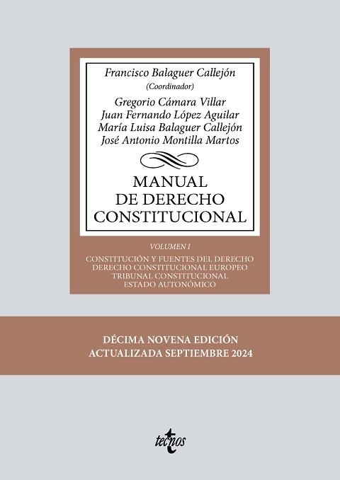 MANUAL DE DERECHO CONSTITUCIONAL-1(19ª EDICIÓN 2024) | 9788430990573 | BALAGUER CALLEJÓN, FRANCISCO/CÁMARA VILLAR, GREGORIO | Llibreria Geli - Llibreria Online de Girona - Comprar llibres en català i castellà