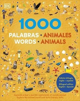 1000 PALABRAS: ANIMALES / 1000 WORDS: ANIMALS | 9780241702734 | Llibreria Geli - Llibreria Online de Girona - Comprar llibres en català i castellà