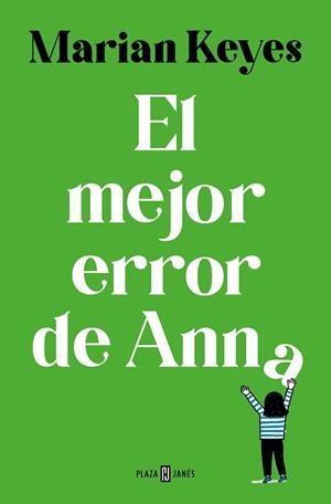 EL MEJOR ERROR DE ANNA (HERMANAS WALSH-7) | 9788401035609 | KEYES, MARIAN | Libreria Geli - Librería Online de Girona - Comprar libros en catalán y castellano