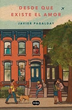 DESDE QUE EXISTE EL AMOR | 9788419835925 | PAGALDAY, JAVIER | Libreria Geli - Librería Online de Girona - Comprar libros en catalán y castellano