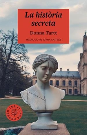 LA HISTÒRIA SECRETA | 9788412312379 | TARTT, DONNA | Libreria Geli - Librería Online de Girona - Comprar libros en catalán y castellano