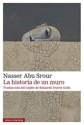LA HISTORIA DE UN MURO | 9788410107625 | ABU SROUR, NASSER | Llibreria Geli - Llibreria Online de Girona - Comprar llibres en català i castellà