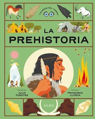 LA PREHISTORIA | 9788411780957 | LLORCA, FRANCISCO | Libreria Geli - Librería Online de Girona - Comprar libros en catalán y castellano