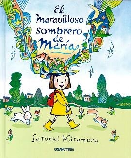 EL MARAVILLOSO SOBRERO DE MARÍA | 9786077354352 | KITAMURA, SATOSHI | Libreria Geli - Librería Online de Girona - Comprar libros en catalán y castellano
