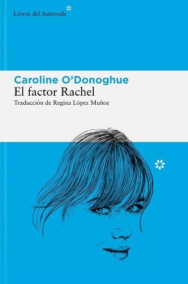 EL FACTOR RACHEL (EDICIÓN EN CASTELLANO) | 9788410178120 | O'DONOGHUE, CAROLINE | Libreria Geli - Librería Online de Girona - Comprar libros en catalán y castellano