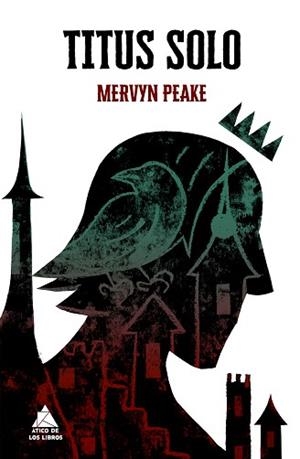 TITUS SOLO | 9788419703132 | PEAKE, MERVYN | Libreria Geli - Librería Online de Girona - Comprar libros en catalán y castellano