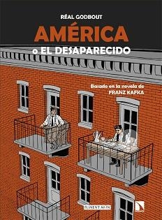 AMÉRICA O EL DESAPARECIDO | 9788418309779 | GODBOUT,REAL | Libreria Geli - Librería Online de Girona - Comprar libros en catalán y castellano
