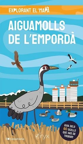 AIGUAMOLLS DE L'EMPORDÀ | 9788413563893 | Libreria Geli - Librería Online de Girona - Comprar libros en catalán y castellano