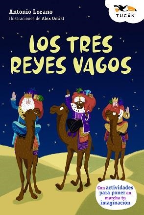 LOS TRES REYES VAGOS | 9788468370064 | LOZANO, ANTONIO | Libreria Geli - Librería Online de Girona - Comprar libros en catalán y castellano