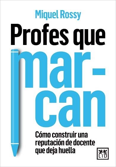 PROFES QUE MARCAN | 9788410221239 | MIQUEL ROSSY | Libreria Geli - Librería Online de Girona - Comprar libros en catalán y castellano