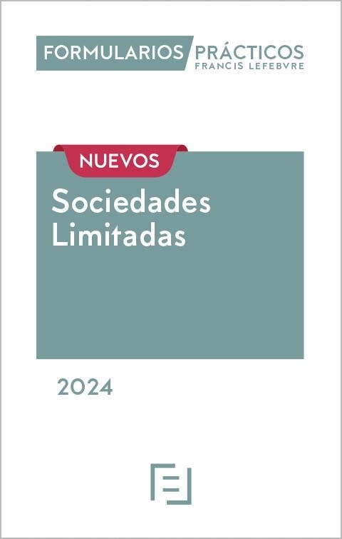 NUEVOS FORMULARIOS PRÁCTICOS SOCIEDADES LIMITADAS(EDICIÓN 2024) | 9788410128651 | Llibreria Geli - Llibreria Online de Girona - Comprar llibres en català i castellà