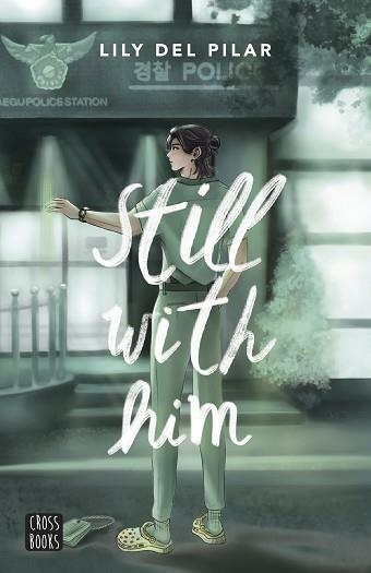 STILL WITH-4.STILL WITH HIM | 9788408290117 | LILY DEL PILAR | Libreria Geli - Librería Online de Girona - Comprar libros en catalán y castellano