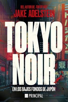 TOKYO NOIR | 9788418216886 | JAKE ADELSTEIN | Libreria Geli - Librería Online de Girona - Comprar libros en catalán y castellano
