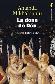 LA DONA DE DÉU | 9788419206268 | MIKHALOPULU, AMANDA | Libreria Geli - Librería Online de Girona - Comprar libros en catalán y castellano