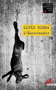 L'ESCORXADOR | 9788419627544 | RIERA, LLUÍS | Libreria Geli - Librería Online de Girona - Comprar libros en catalán y castellano