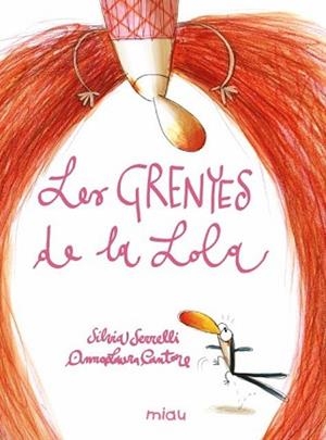 LES GRENYES DE LA LOLA | 9788410208148 | SERRELI, SILVIA | Libreria Geli - Librería Online de Girona - Comprar libros en catalán y castellano