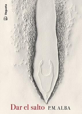 DAR EL SALTO | 9788419794093 | ALBA, P.M | Libreria Geli - Librería Online de Girona - Comprar libros en catalán y castellano