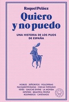 QUIERO Y NO PUEDO | 9788410025233 | PELÁEZ, RAQUEL | Llibreria Geli - Llibreria Online de Girona - Comprar llibres en català i castellà