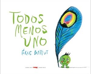 TODOS MENOS UNO | 9788492412846 | BATTUT,ERIC | Llibreria Geli - Llibreria Online de Girona - Comprar llibres en català i castellà