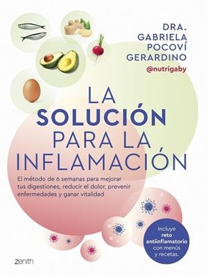 LA SOLUCIÓN PARA LA INFLAMACIÓN | 9788408291060 | DRA. GABRIELA POCOVÍ GERARDINO | Libreria Geli - Librería Online de Girona - Comprar libros en catalán y castellano