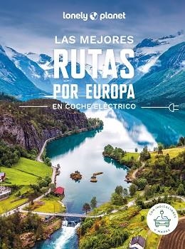 LAS MEJORES RUTAS POR EUROPA EN COCHE ELÉCTRICO | 9788408275794 | Libreria Geli - Librería Online de Girona - Comprar libros en catalán y castellano